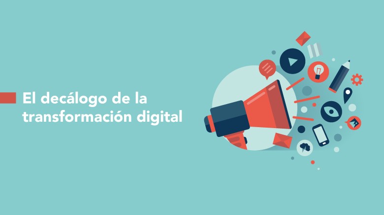 El decálogo de la transformación digital